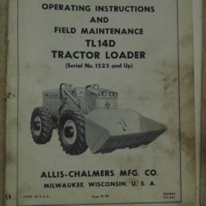 Allis Chalmers TL-14D Tractor Loader Operator and Maintenance Manual