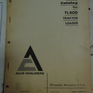 Allis Chalmers TL40D Tractor Loader Parts Manual