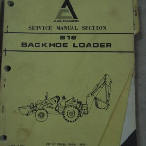 Allis Chalmers 816 Backhoe Loader Service Manual