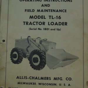 Allis Chalmers Model TL 16 Tractor Loader Service Manual