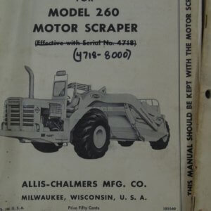 Allis Chalmers Model 260 Motor Scraper Operator Manual