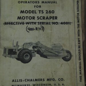 Allis Chalmers Model 260 Motor Scraper Operator Manual