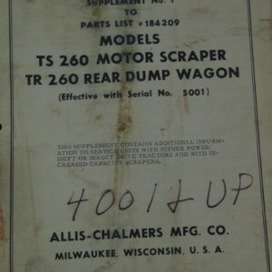 Allis Chalmers Models TS260 Motor Scraper, TR260 Rear Dump Wagon Parts Manual