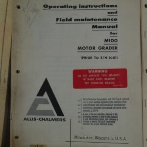 Allis Chalmers M100 Motor Grader Operator and Maintenance Manual