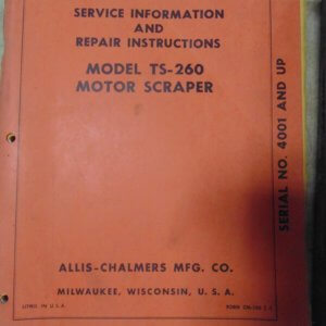Allis Chalmers Model TS-260 Motor Scraper Service and Repair Manual