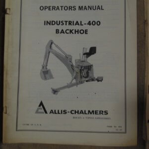 Allis Chalmers Industrial 400 Backhoe Operator Manual