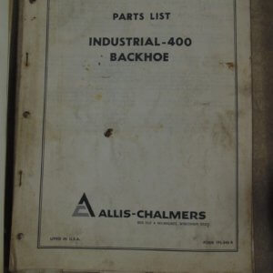 Allis Chalmers Industrial 400 Backhoe Parts Manual