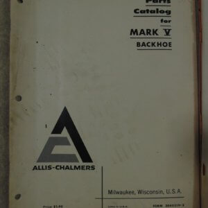 Allis Chalmers Mark V Backhoe Parts Manual