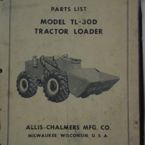 Allis Chalmers Model TL-30D Tractor Loader Parts Manual