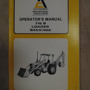 Allis Chalmers 715B Loader Backhoe Operator Manual