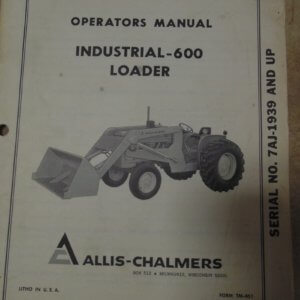 Allis Chalmers Industrial 600 Loader Operator Manual