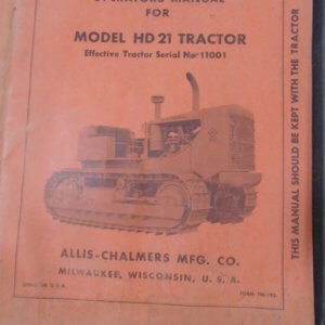 Allis Chalmers Model HD21 Tractor Operator Manual