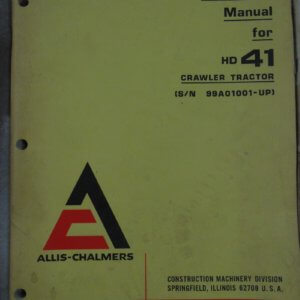 Allis Chalmers HD41 Crawler Tractor Operator Manual