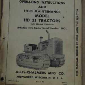 Allis Chalmers HD21 Tractors with Torque Converter Operator and Maintenance Manual