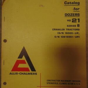 Allis Chalmers HD 21 Dozer Series B Crawler Tractor Parts Manual