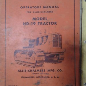 Allis Chalmers Model HD19 Tractor Operator Manual