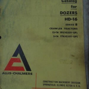 Allis Chalmers Dozer HD-16 Series B Crawler Tractor Parts Manual