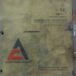 Allis Chalmers HD16 Series B Powershift Crawler Tractor Operator Manual