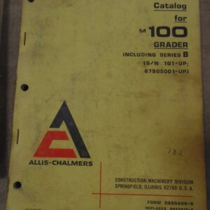 Allis Chalmers M100 Grader Includes Series B Parts Manual
