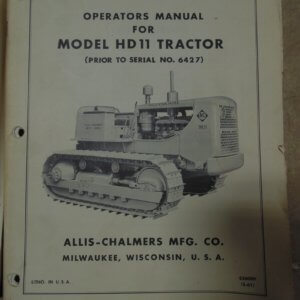Allis Chalmers Model HD11 Tractor Operator Manual