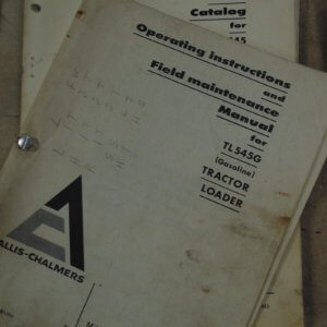 Allis Chalmers TL 545G (Gasoline) Tractor Loader Operator and Maintenance Manual and TL 545G (Gasoline) Tractor Loader Parts Manual