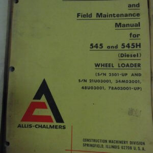 Allis Chalmers 545 & 545H (Diesel) Wheel Loader Operator and Maintenance Manual