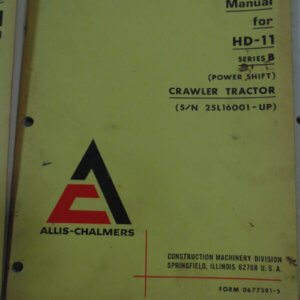 Allis Chalmers HD11 Series B Crawler Tractor Power Shift Operator Manual