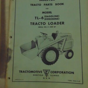 Allis Chalmers Tracto Model TL-6 (Gasoline/Kerosene) Tractoloader Parts Manual