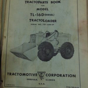 Allis Chalmers Tracto Model TL-16D (Diesel) Tracto Loader Parts Manual