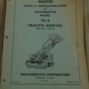 Allis Chalmers Tractomotive Model TS-5 Tractoshovel Parts Manual