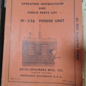 Allis Chalmers W-226 Power Unit Operator and Repair Manual