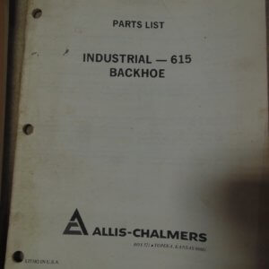Allis Chalmers Industrial 615 Backhoe Parts Manual