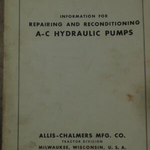 Allis Chalmers Hydraulic Pumps Repair Manual