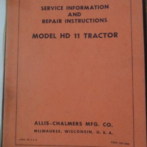 Allis Chalmers Model HD11 Tractor Service and Repair Manual