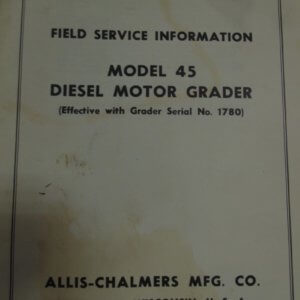 Allis Chalmers Model 45 Diesel Motor Grader Service Manual
