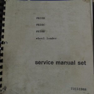 Fiat Allis FR10B, FR10C, FR100 Wheel Loader Service Manual