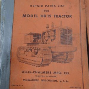 Allis Chalmers Model HD15 Tractor Repair and Parts Manual
