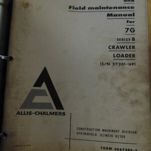 Allis Chalmers 7G Series B Crawler Loader Operator and Maintenance Manual