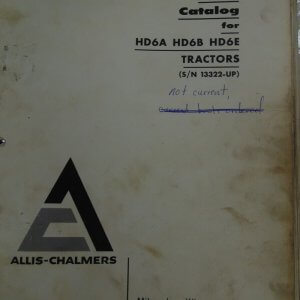 Allis Chalmers HD6A, HD6B, HD6E Tractors Parts Manual