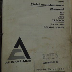 Allis Chalmers 260E Tractor Operator, Maintenance and Service Manual