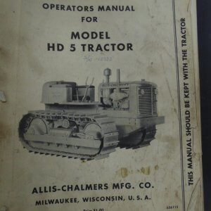 Allis Chalmers Model HD5 Tractor Operator and Parts Manual