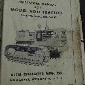 Allis Chalmers Model HD11 Tractor Operator and Parts Manual