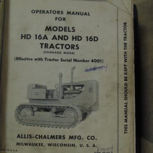 Allis Chalmers Model HD16A & HD16D Tractors Operator, Service and Parts Manual