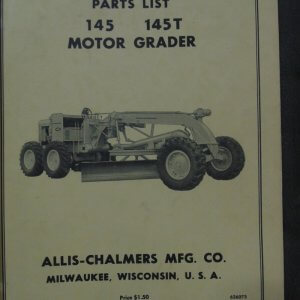 Allis Chalmers Model 145 & 145T Motor Grader Parts Manual
