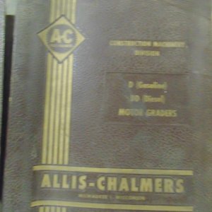 Allis Chalmers D (Gasoline) DD (Diesel) Motor Graders Service Manual