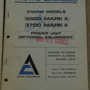 Allis Chalmers Engine Models 3500 Mark II, 3700 Mark II Parts Manual