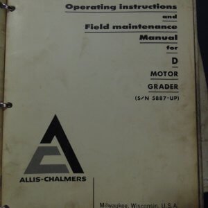 Allis Chalmers Model D Motor Grader Operator and Maintenance Manual