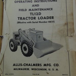 Allis Chalmers Model TL-12D (Diesel) Tractor Loader Operator and Maintenance Manual