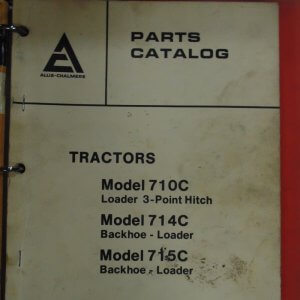Allis Chalmers 710C, 714C, 715C Loader with 3 Point Hitch Parts Manual