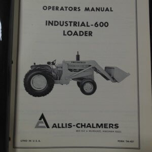 Allis Chalmers Industrial 600 Loader Operator Manual